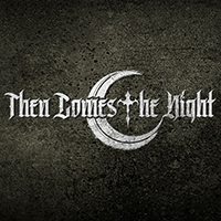 Then Comes The Night