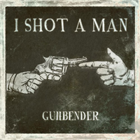 I Shot A Man