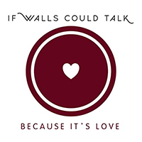If Walls Could Talk
