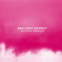 Bad Light District