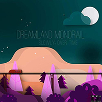 Dreamland Monorail