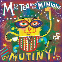 Mr Tea & The Minions