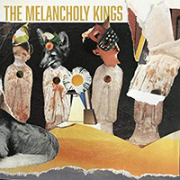 Melancholy Kings