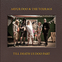 Arfur Doo And The Toerags