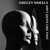 Greezy Wheels