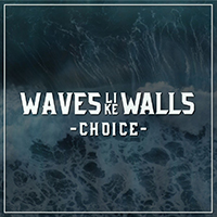 Waves Like Walls
