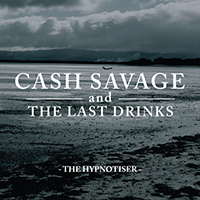 Cash Savage and the Last Drinks