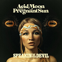 Acid Moon And The Pregnant Sun