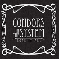 Condors in the System