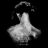 Wither Away