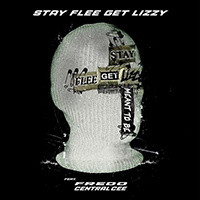 Stay Flee Get Lizzy