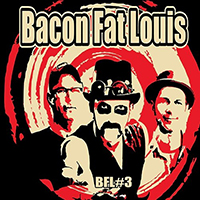 Bacon Fat Louis
