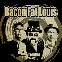 Bacon Fat Louis