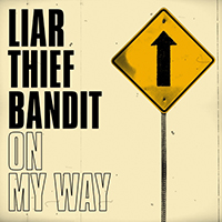 Liar Thief Bandit