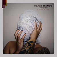 Glass Hands