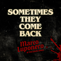Marco Luponero & The Loud Ones