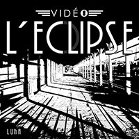 Video L'Eclipse