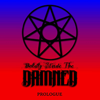 Boldly Stride the Damned
