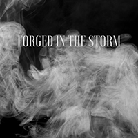 Forged in the Storm