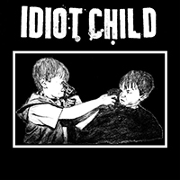 Idiot Child