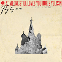 Someone Still Loves You Boris Yeltsin