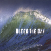 Bleed The Day