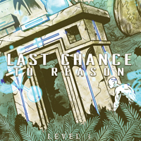 Last Chance To Reason