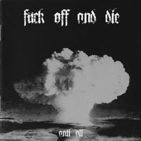 Fuck Off and Die!
