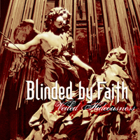 Blinded By Faith