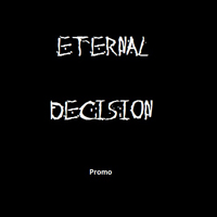 Eternal Decision
