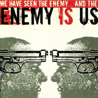 Enemy Is Us