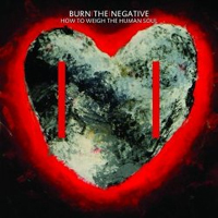 Burn The Negative