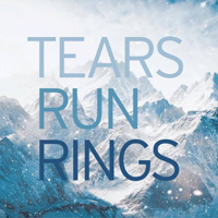 Tears Run Rings