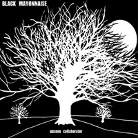 Black Mayonnaise