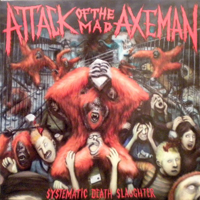 Attack Of The Mad Axeman