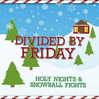 Divided By Friday