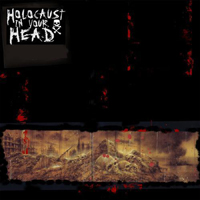 Holocaust In You Head