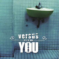 Versus You