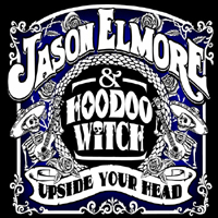Jason Elmore & Hoodoo Witch
