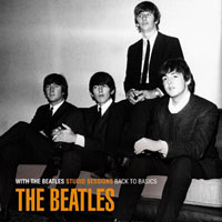 With The Beatles Studio Sessions Back To Basics: CD 2 — Beatles The Beatles download mp3 With The Beatles Studio Sessions Back To Basics: CD 2 — Beatles The Beatles download mp3