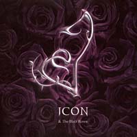 Icon & the Black Roses