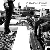 10 Reasons To Live