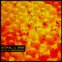 Astral & Shit