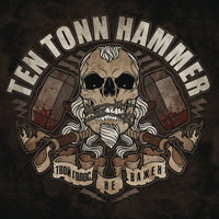 Ten Tonn Hammer