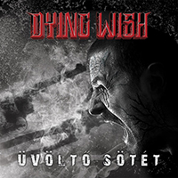 Dying Wish (HUN)