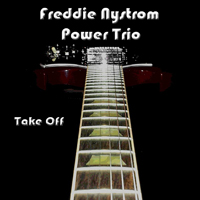 Freddie Nystrom Power Trio