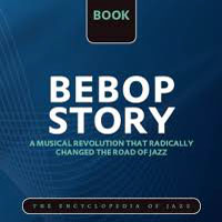 The World's Greatest Jazz Collection - Bebop Story