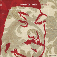 Wang Wei 4tet