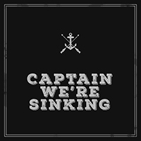 Captain, We're Sinking