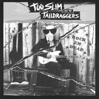 Too Slim and The Taildraggers